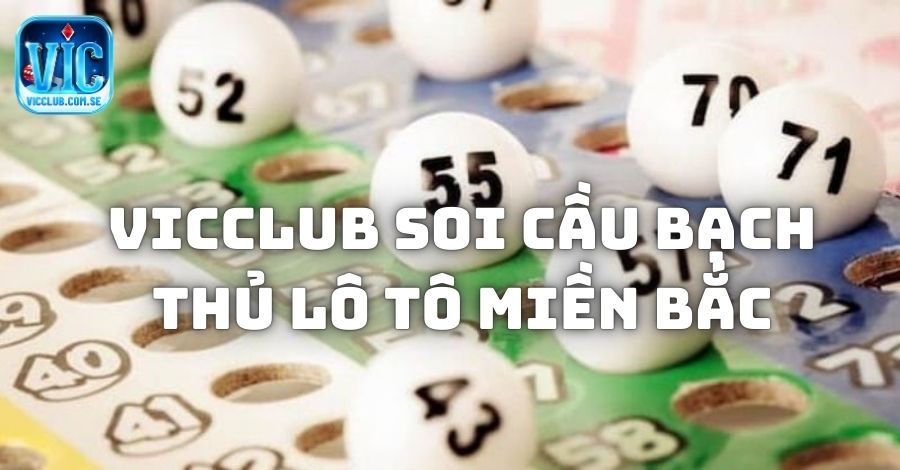 Vicclub tìm số đẹp miền Bắc