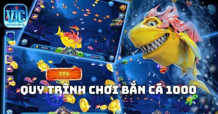 Cách chơi game bắn cá 1000